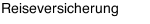 Reiseversicherung